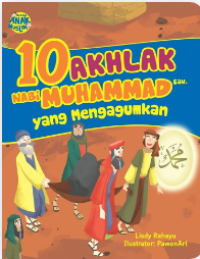 10 Akhlak Nabi Muhammad yang Mengagumkan