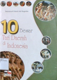 10 Besar Tari Daerah Di Indonesia