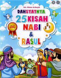 Dahsyatnya 25 Kisah Nabi & Rasul