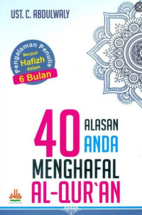 40 Alasan Anda Menghafal Al-Qur'an