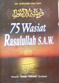 75 Wasiat Rasulullah S.A.W