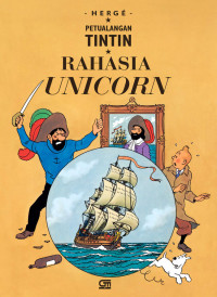 Petualangan Tintin; Rahasia Unicorn