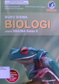 Biologi Untuk SMA/MA Kelas X : Peminatan Matematika Dan Ilmu-Ilmu Alam 2016