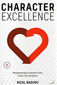 Character Excellence 2, Mengembangan Karakter Anak, Siswa, dan Karyawan