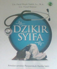 Dzikir Syifa : Amalan-Amalan Penyembuh Ketika Sakit