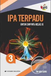IPA TERPADU: Untuk SMP/MTs Kelas IX Jilid 3