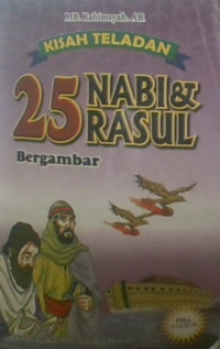 Kisah Teladan 25 Nabi & Rasul Bergambar