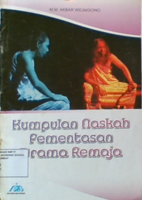 Kumpulan Naskah Pementasan Drama Remaja