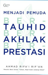 Menjadi Pemuda Beratauhid Beakhlak Berprestasi