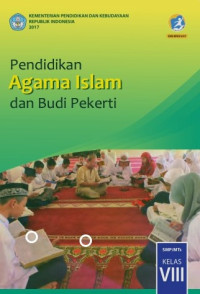 Pendidikan Agama Islam dan Budi Pekerti : SMP/MTs KELAS VIII 2017