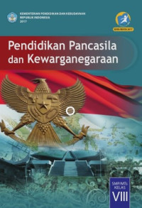 Pendidikan Pancasila dan Kewarganegaraan : SMP/MTs Kelas VIII 2017