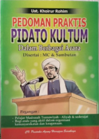 Pedoman Praktis Pidato Kultum Dalam Berbagai Acara: Disertai MC & Sambutan