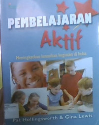 Pembelajaran Aktif Meningkatkan Keasyikan Kegiatan di Kelas