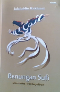 Renungan Sufi: Membuka Tirai Kegaiban