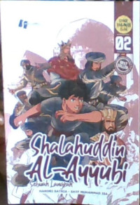 Shalahuddin Al-Ayubi 02 : Sebuah Langkah