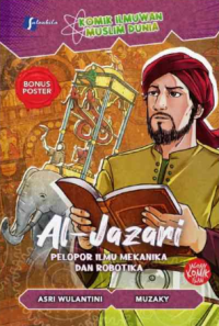 Komik Ilmuwan Dunia: Al-Jazari (Pelopor Ilmu Mekanika Dan Robotika)