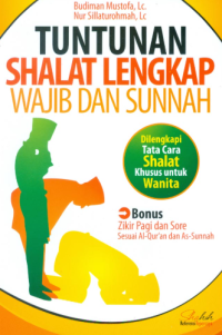 Tuntunan Shalat Lengkap Wajib dan Sunnnah