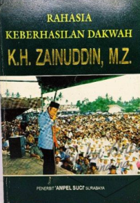 Rahasia Keberhasilan Dakwah KH.Zainudin MZ