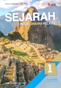 Sejarah untk SMA/MA Kelas X Kelompok Peminatan