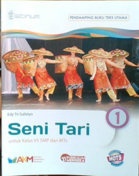 Seni Tari untuk Kelas VII SMP dan MTs