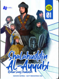 Shalahuddin Al-Ayub 01 : Rahim Sang Pembebas
