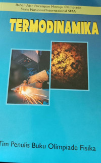 Bahan Ajar Persiapan Menuju Olimpiade Sains nasional/Internasional SMA; Termodinamika