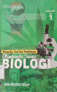 Kumpulan Soal dan Pembahasan Olimpiade Sains Biologi SMP/MTs Jilid 1