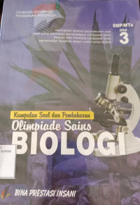 Kumpulan Soal dan Pembahasan Olimpiade Sains Biologi SMP/MTs Jilid 3