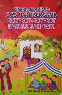 Kisah Luar Biasa: 365 Hari Bersama Sahabat-Sahabat Rasulullah SAW