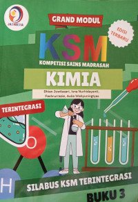Grand Modul KSM Kompetisi Sains Madrasah Kimia Terintegrasi; Buku 3