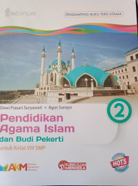 Pendidikan Agama Islam dan Budi Pekerti untuk KElas VIII SMP
