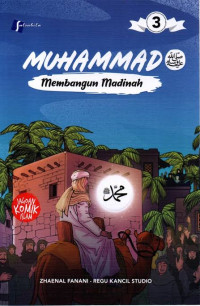 Muhammad 3 Membangun Madinah