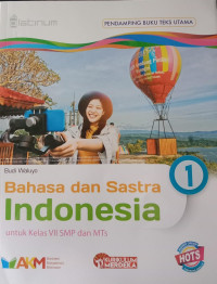 Bahasa dan Sastra Indonesia untuk Kelas VII SMP dan MTs