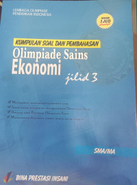 Kumpulan Soal dan Pembahasan Olimpiade Sains Ekonomi Jilid 3 SMA/MA
