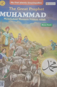 The Great Prophet Muhammad ; Masa Kecil