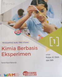 Kimia Berbasis Eksperimen 1 untuk Kelas XI SMA dan MA