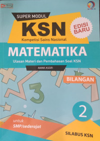 KSN Matematika untuk SMP/Sederajat Jilid 2 Bilangan