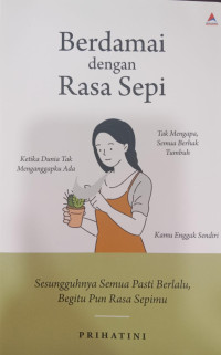 Berdamai Dengan Rasa Sepi