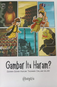 Gambar Itu Haram?; Serba-Serbi Hukum Tashwir Dalam Islam
