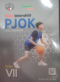 Buku Interaktif PJOK untuk SMP/Mts Kelas VII