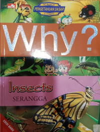 Why? Insecs (Serangga)