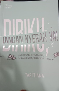 Diriku Jangan Menyerajh Ya!