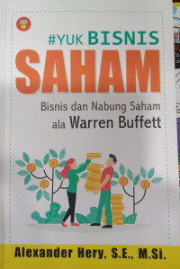 #Yuk  bisnis Saham; Bisnis dan Nabung Saham Ala Warren Buffet