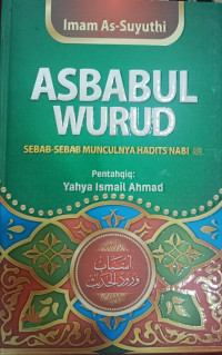 Asbabul Wurud, Sebab-Sebab Munculnya Hadits Nabi