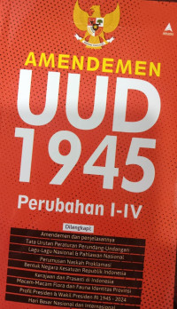 Amandemen UUD 1945 Perubahan I-IV
