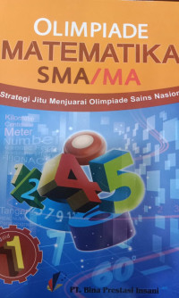 Olimpiade Matematika SMA/MA 1; Strategi Jitu Menjuarai Olimpiade Sains Nasional