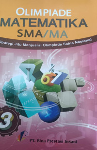 Olimpiade Matematika SMA/MA 3; Strategi Jitu Menjuarai Olimpiade Sains Nasional
