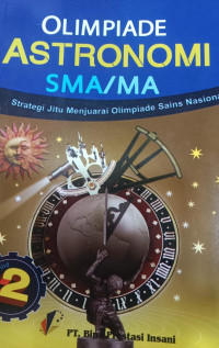 Olimpiade Astronomi SMA/MA Jilid 2 Strategi Jitu Menjuarai Olimpiade Sains Nasional