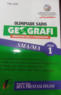 Olimpiade Sains Geografi Kumpulan Soal & Pembahasan SMA/MA Jilid 1