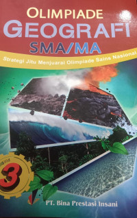 Olimpiade Geografi SMA/MA Jilid 3; Strategi Jitu Menjuarai Olimpiade Sains Nasional